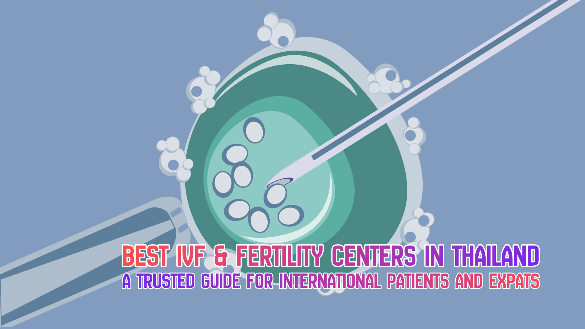 Best IVF & Fertility Centers in Thailand - A trusted guide for ...